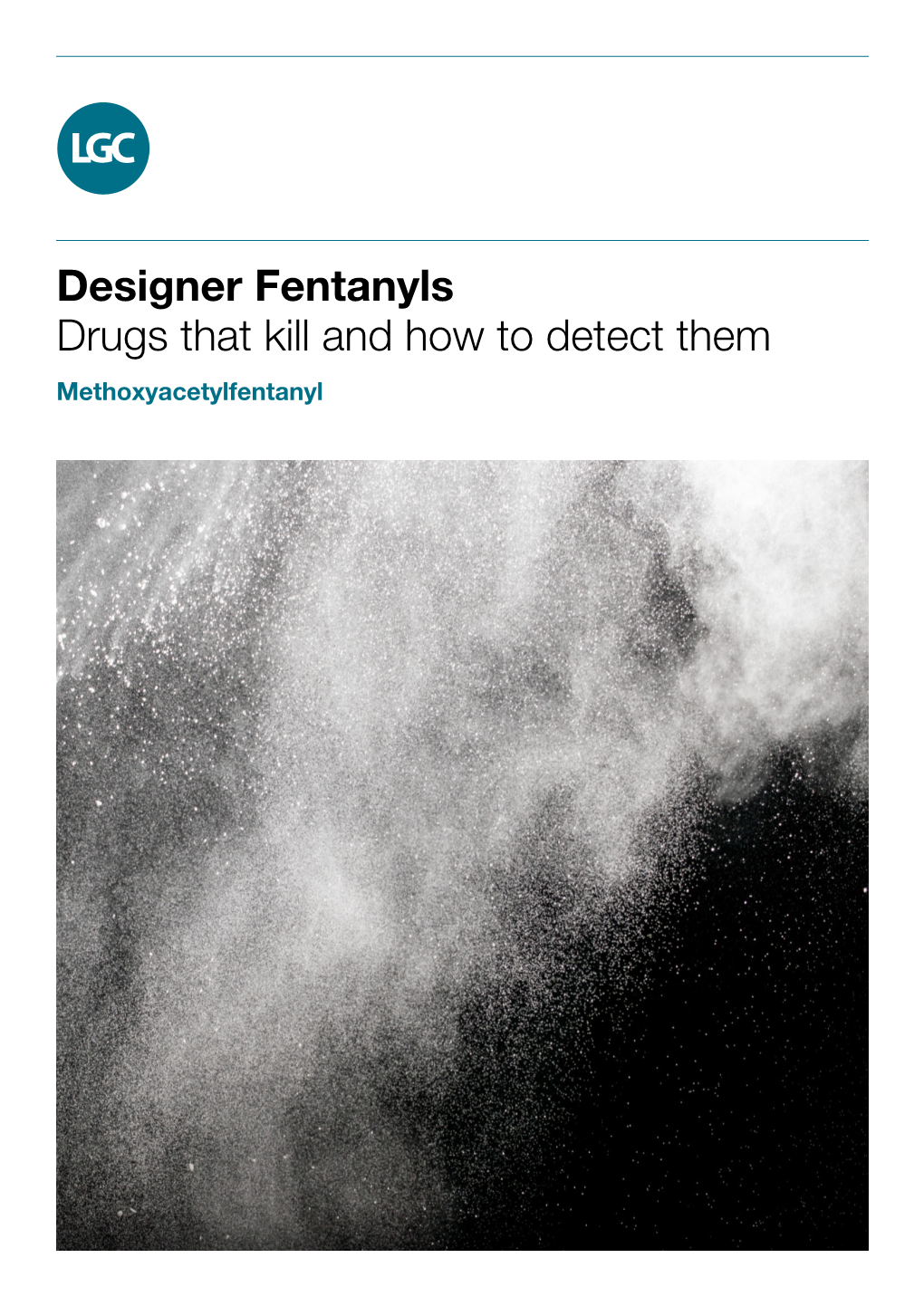 Methoxyacetylfentanyl Science for a Safer World