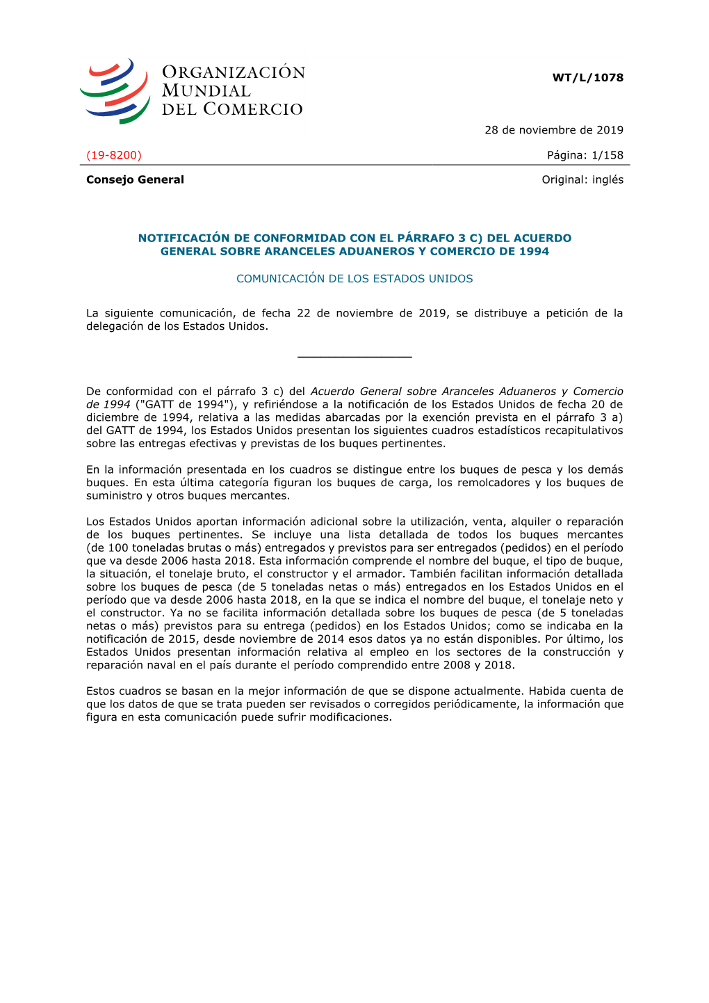 WT/L/1078 28 De Noviembre De 2019 (19-8200) Página: 1/158 Consejo General Original: Inglés NOTIFICACIÓN DE CONFORMIDAD CON EL