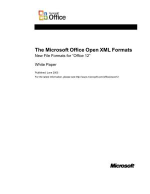 The Microsoft Office Open XML Formats New File Formats for “Office 12”