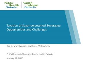 Taxation of Sugar-Sweetened Beverages: Opportunities and Challenges