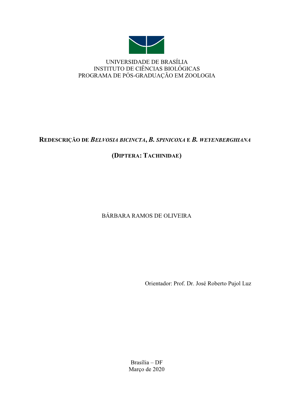 Universidade De Brasília Instituto De Ciências Biológicas Programa De Pós-Graduação Em Zoologia