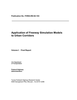 Application of Freeway Simulation Models to Urban Corridors, Volume I
