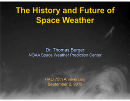 The History and Future of Space Weather Forecasting