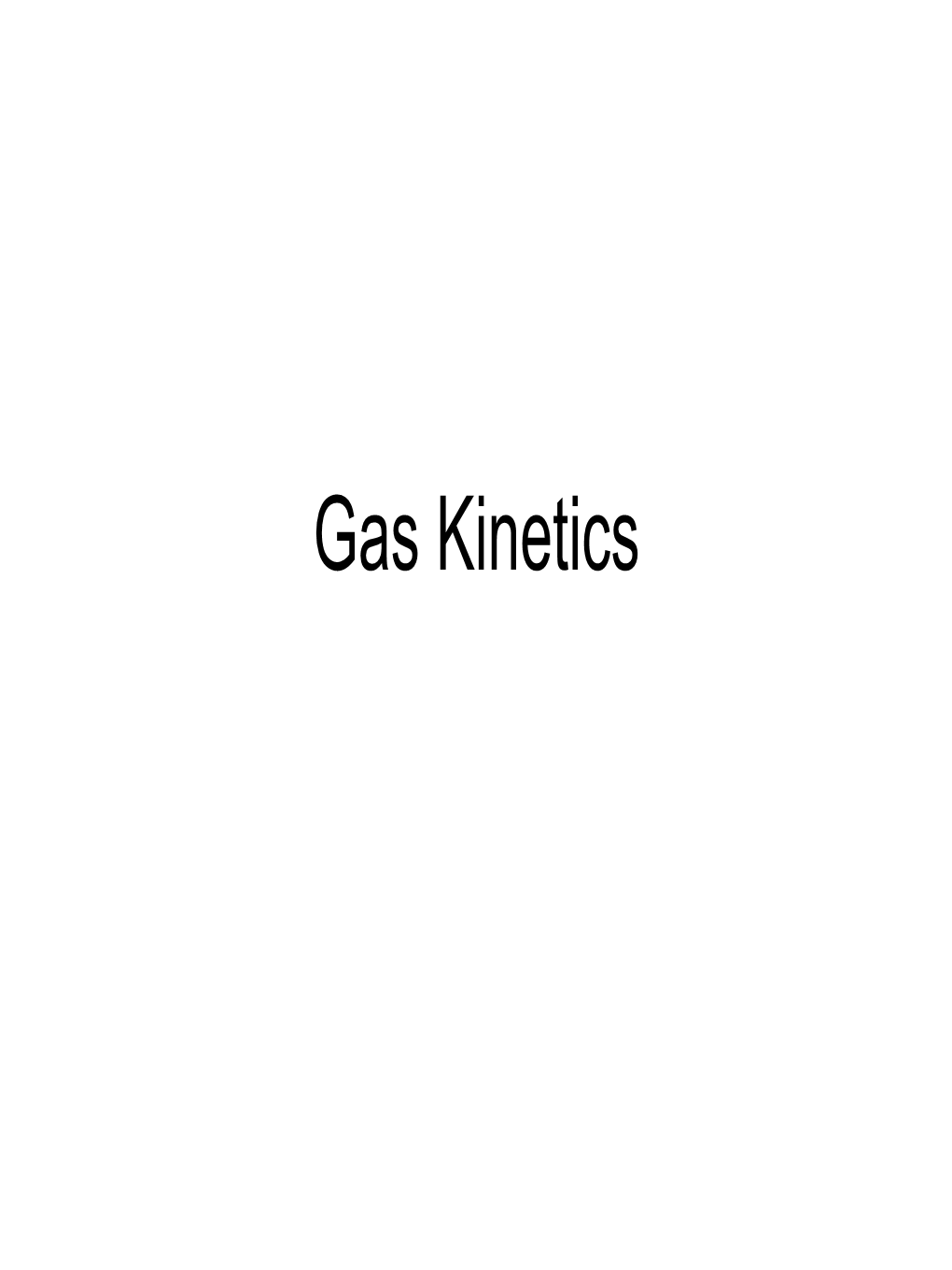 Gas Kinetics Introduction