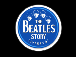 The BEATLES Story Experience
