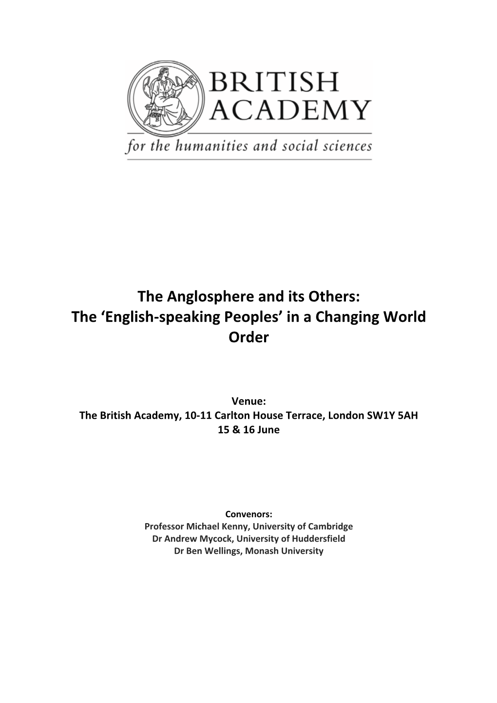 The Anglosphere and Its Others: the ‘English‐Speaking Peoples’ in a Changing World Order