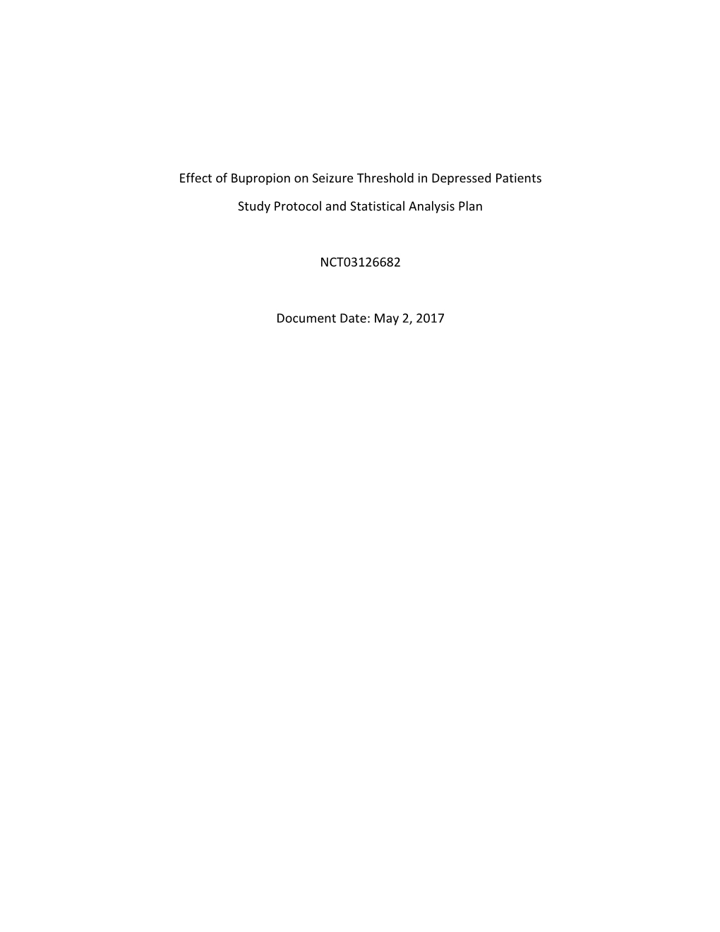 Effect of Bupropion on Seizure Threshold in Depressed Patients Study Protocol and Statistical Analysis Plan