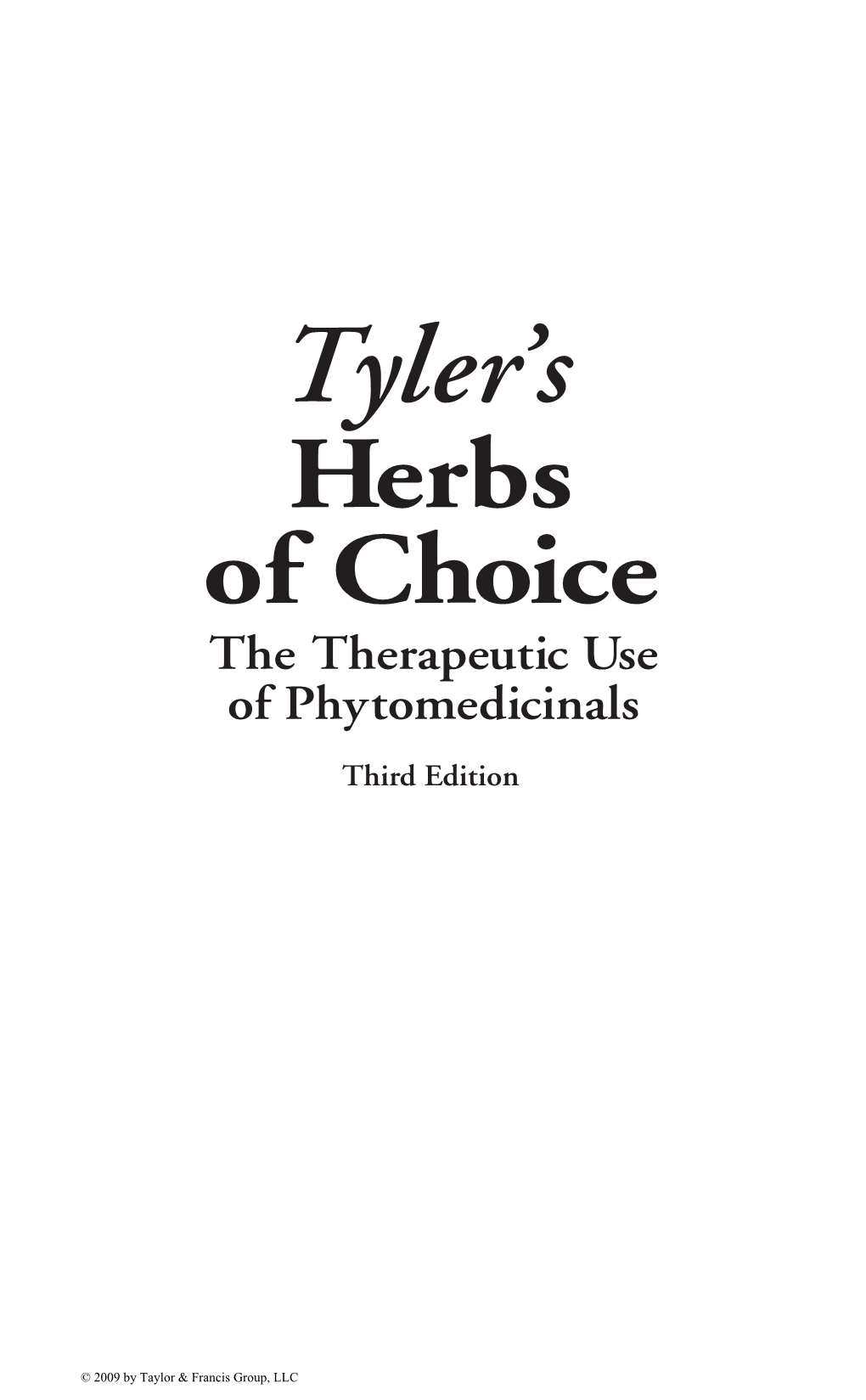 Tyler's Herbs of Choice: the Therapeutic Use of Phytomedicinals Category