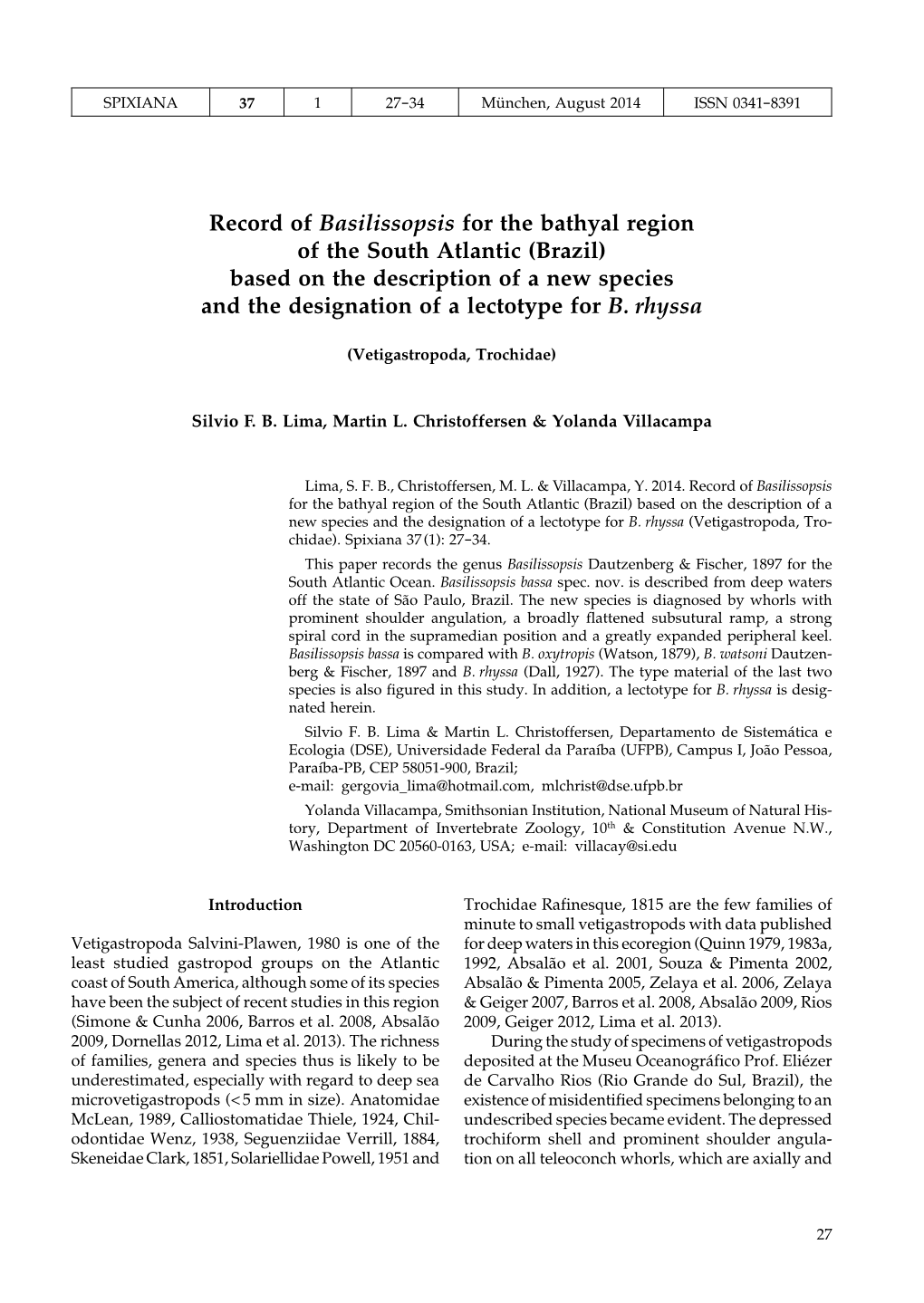 Record of Basilissopsis for the Bathyal Region of the South Atlantic (Brazil) Based on the Description of a New Species and the Designation of a Lectotype for B