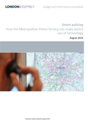 Smart Policing How the Metropolitan Police Service Can Make Better Use of Technology