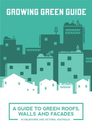 A Guide to GREEN Roofs, Walls and Facades in Melbourne and Victoria, Australia February 2014
