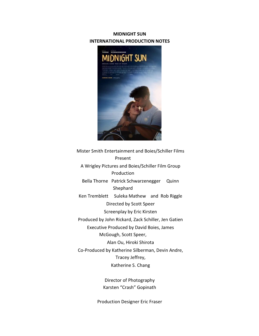 MIDNIGHT SUN INTERNATIONAL PRODUCTION NOTES Mister Smith