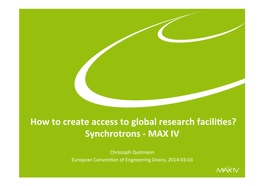 How to Create Access to Global Research Faciliyes? Synchrotrons