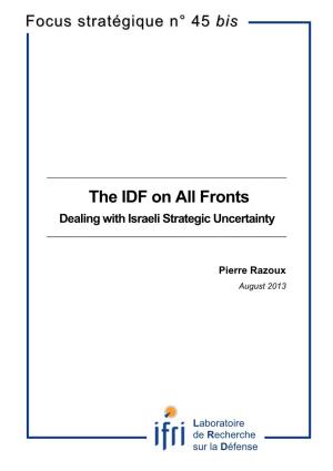 The IDF on All Fronts Dealing with Israeli Strategic Uncertainty ______