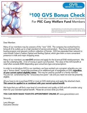 100 GVS Bonus Check to B E U S E D T O W a R D S a N a D D I T I O N a L P a I R O F Ey E G L a S S E S for PSC Cuny Welfare Fund Members