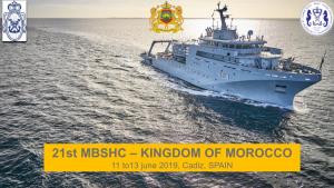 21St MBSHC – KINGDOM of MOROCCO 11 To13 June 2019, Cadiz, SPAIN