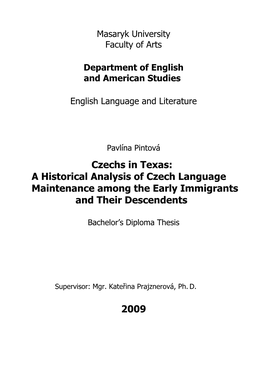 Czechs in Texas: a Historical Analysis of Czech Language Maintenance Among the Early Immigrants and Their Descendents