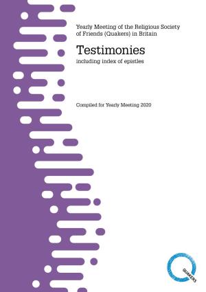 (Quakers) in Britain Testimonies Including Index of Epistles