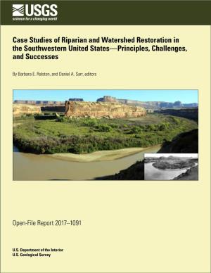 Case Studies of Riparian and Watershed Restoration in the Southwestern United States—Principles, Challenges, and Successes