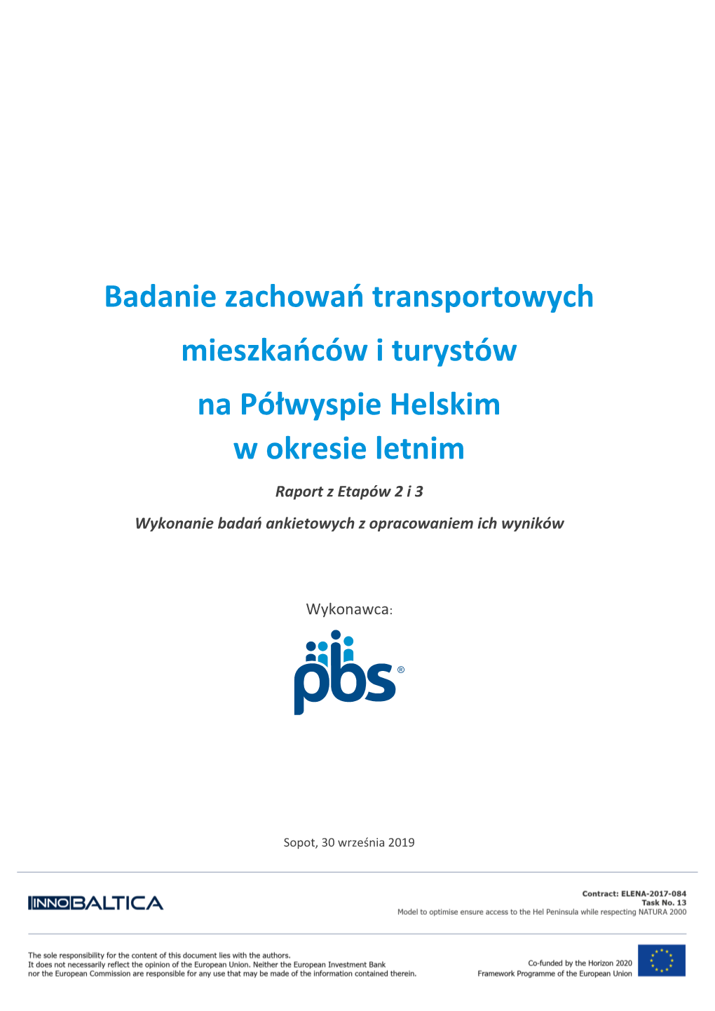 Badanie Zachowań Transportowych Mieszkańców I Turystów Na Półwyspie Helskim W Okresie Letnim