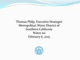 Thomas Philp, Executive Strategist Metropolitan Water District Of