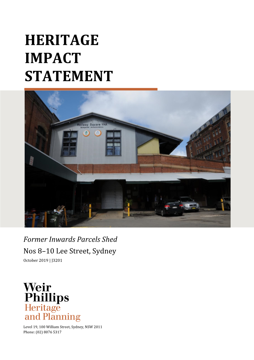 Heritage Impact Statement Accompanies a Technical Package to Inform the Preparation of a Self-Repealing SEPP for the Western Gateway Sub-Precinct