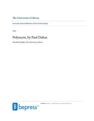 Polyeucte, by Paul Dukas. David Procházka, the University of Akron