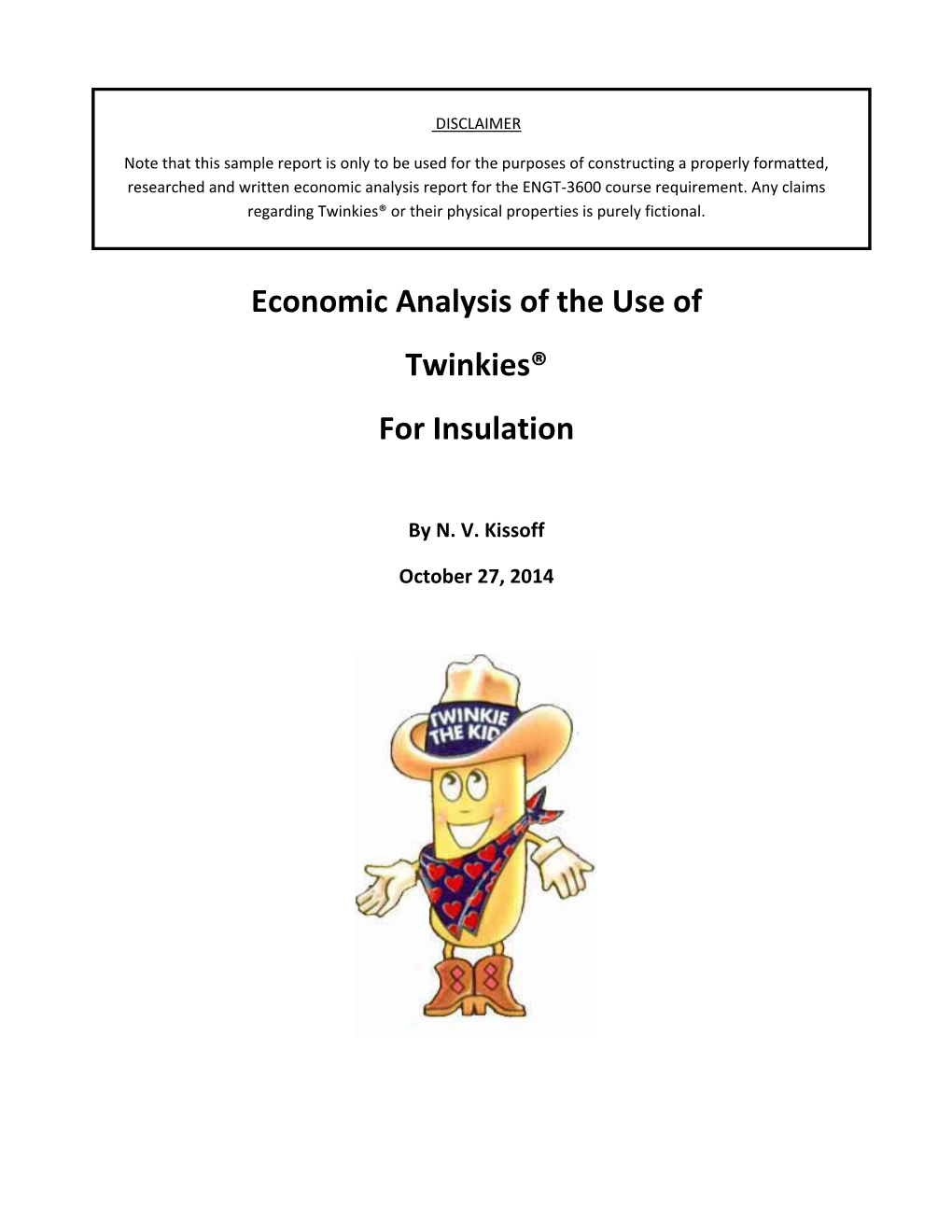 Economic Analysis of the Use of Twinkies® for Insulation