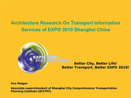 Architecture Research on Transport Information Services of EXPO 2010 Shanghai China