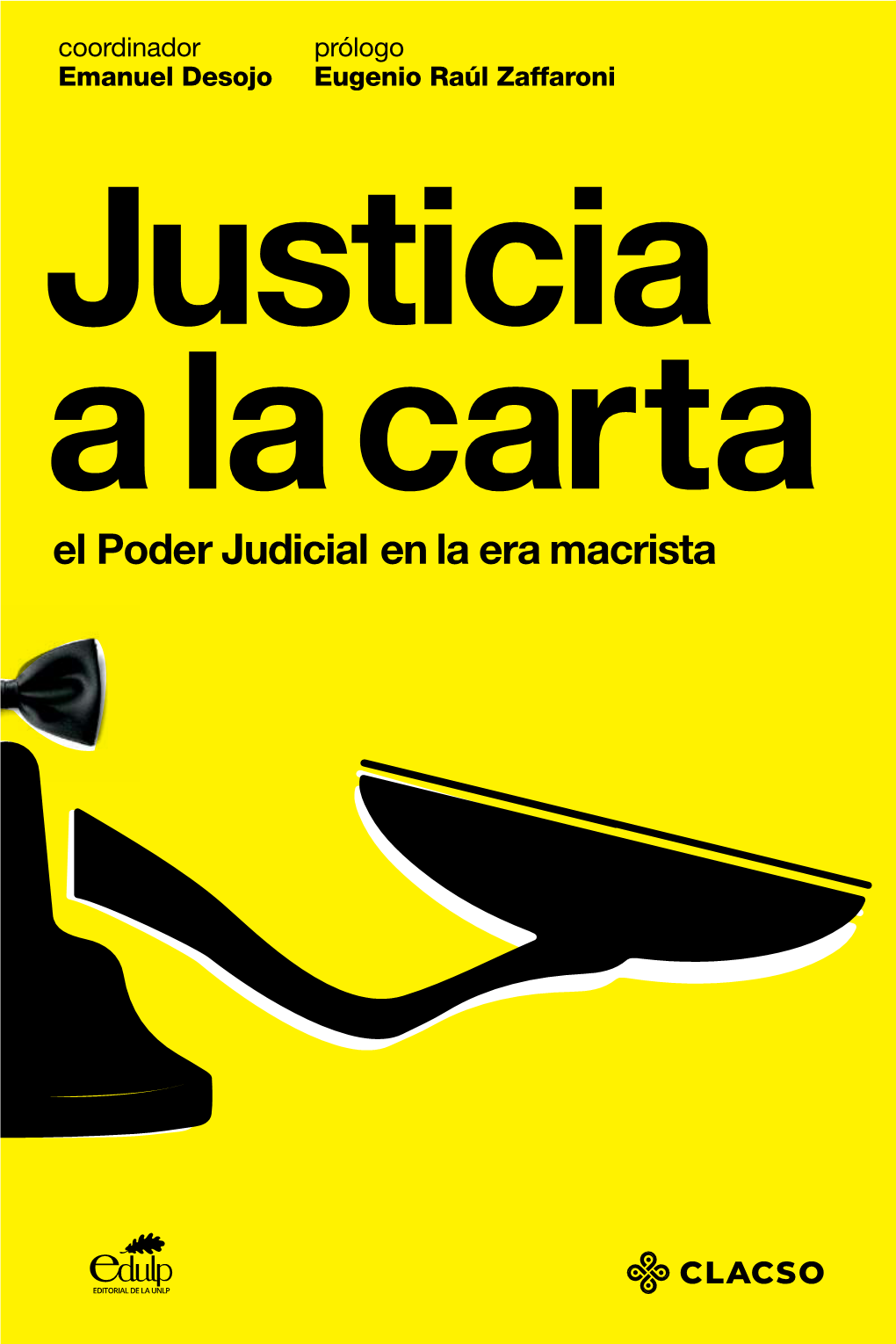 El Poder Judicial En La Era Macrista