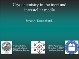 Cryochemistry in the Inert and Interstellar Media