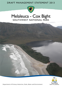 Draft Melaleuca – Cox Bight Management Statement 2013