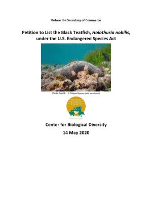 Petition to List the Black Teatfish, Holothuria Nobilis, Under the U.S. Endangered Species Act