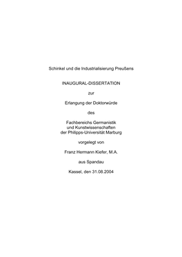 Schinkel Und Die Industrialisierung Preußens INAUGURAL-DISSERTATION Zur Erlangung Der Doktorwürde Des Fachbereichs Germanistik