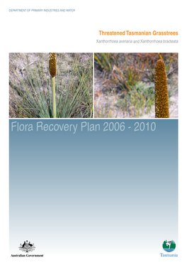 Flora Recovery Plan: Threatened Tasmanian Grasstrees 2006-2010