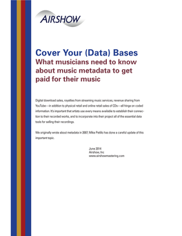 Cover Your (Data) Bases What Musicians Need to Know About Music Metadata to Get Paid for Their Music