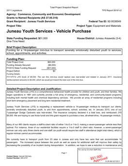 Juneau Youth Services Federal Tax ID: 92-0038549 Project Title: Project Type: Equipment and Materials Juneau Youth Services - Vehicle Purchase