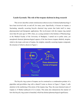 Laszlo Gyermek: the Role of the Tropane Skeleton in Drug Research