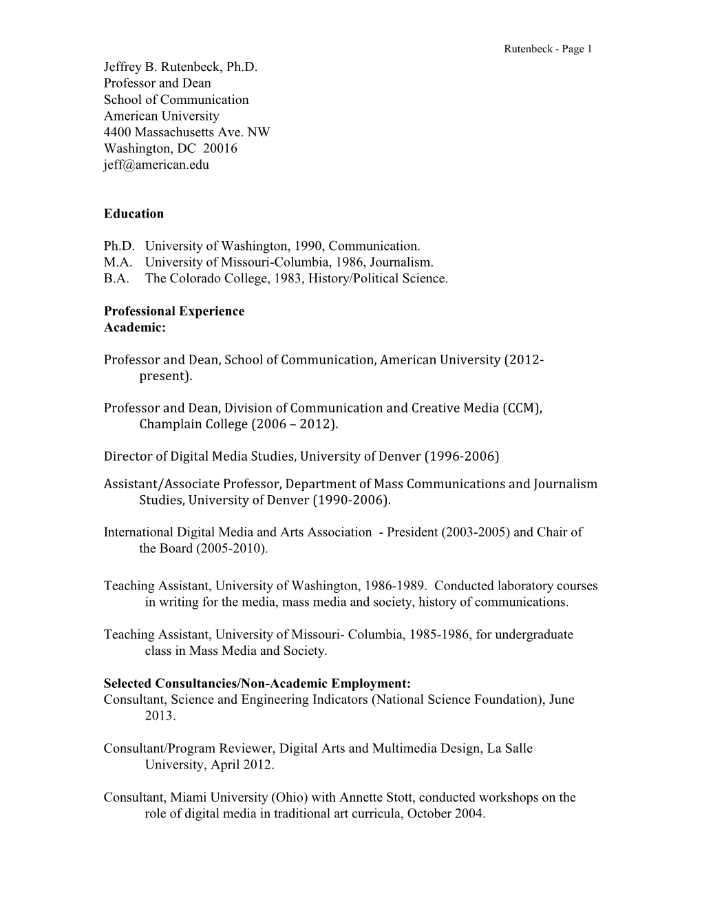 Jeffrey B. Rutenbeck, Ph.D. Professor and Dean School of Communication American University 4400 Massachusetts Ave