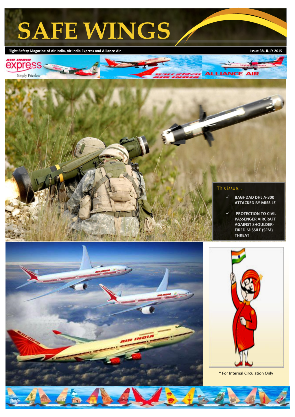 SAFE WINGS Flight Safety Magazine of Air India, Air India Express and Alliance Air Issue 38, JULY 2015