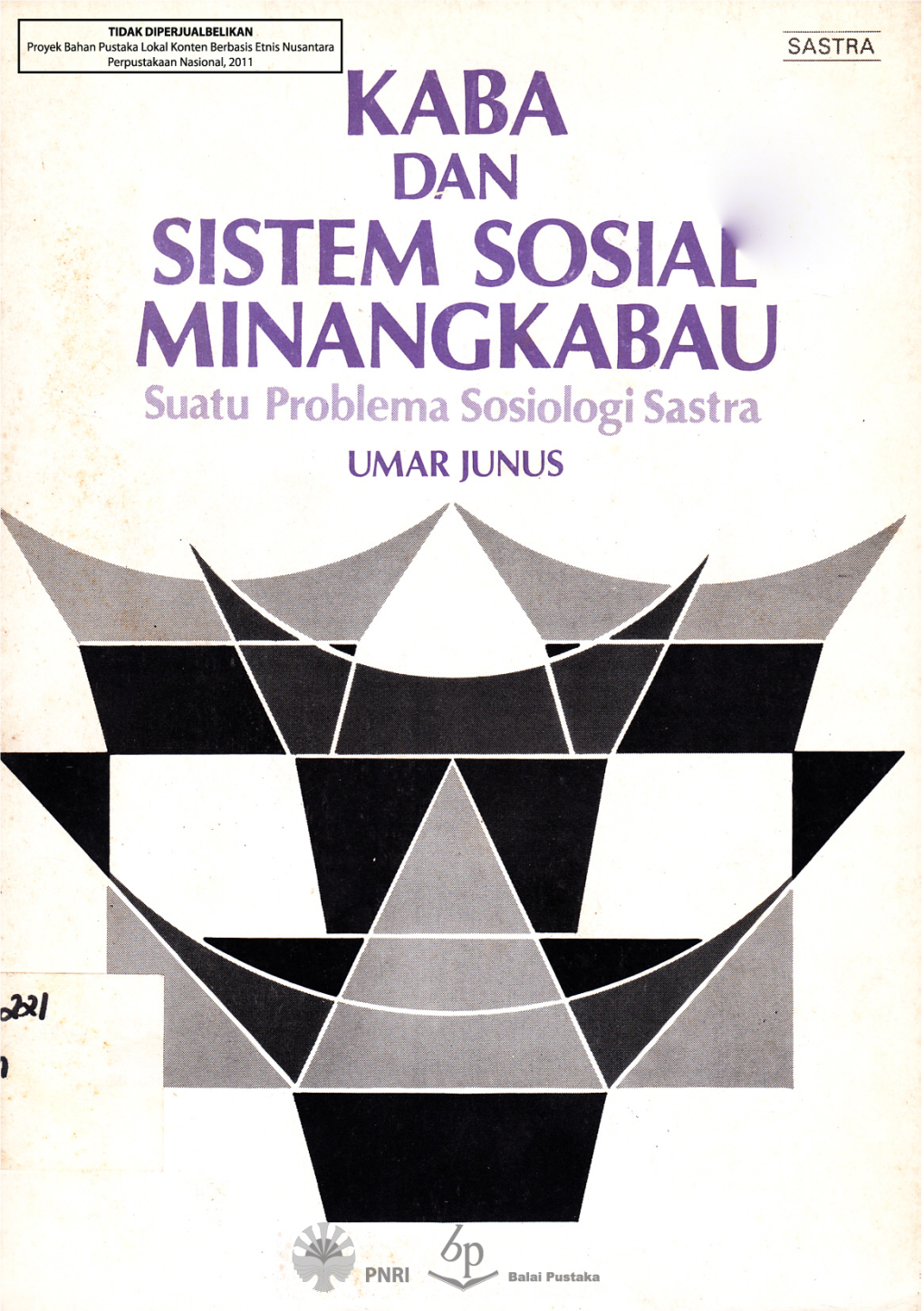 KABA DAN SISTEM SOSIAL MINANGKABAU Suatu Problema Sosiologi Sastra