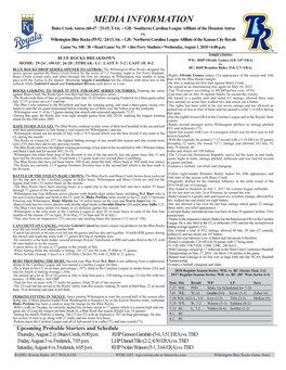 MEDIA INFORMATION Buies Creek Astros (60-47 / 23-15, T-1St, -- GB / Southern) Carolina League Affiliate of the Houston Astros Vs