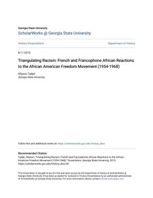 Triangulating Racism: French and Francophone African Reactions to the African American Freedom Movement (1954-1968)