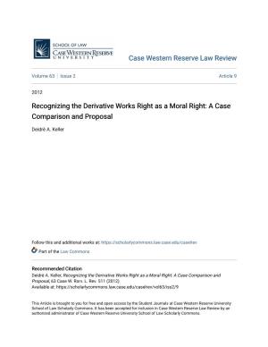 Recognizing the Derivative Works Right As a Moral Right: a Case Comparison and Proposal