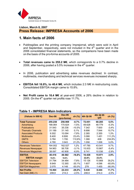 Press Release: IMPRESA Accounts of 2006 1. Main Facts of 2006