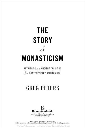 THE STORY of MONASTICISM