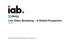 Live Video Streaming – a Global Perspective June 2018