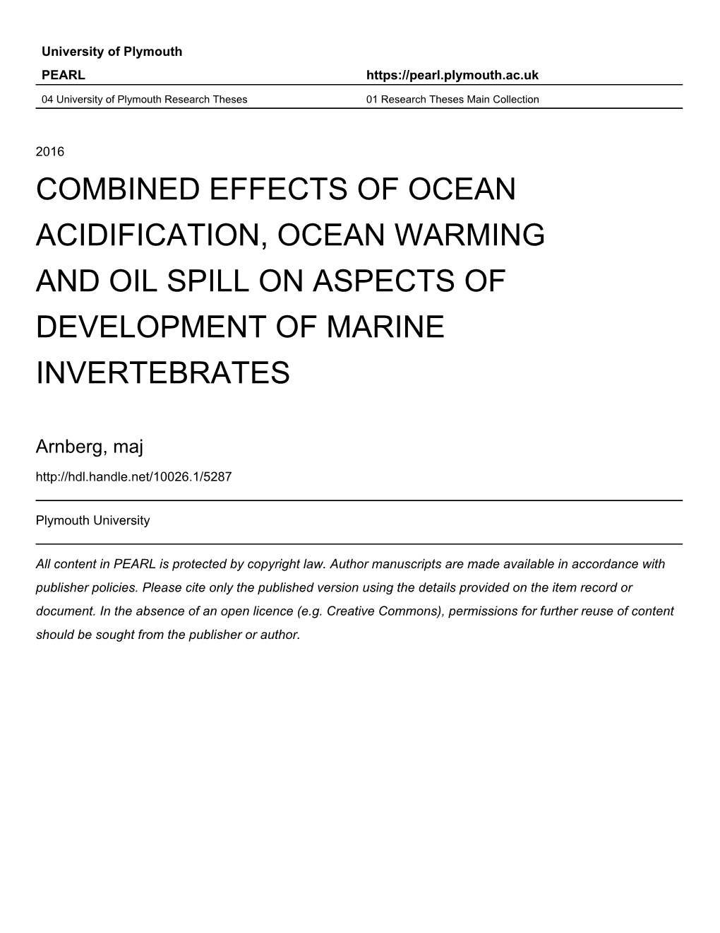 Combined Effects of Ocean Acidification, Ocean Warming and Oil Spill on