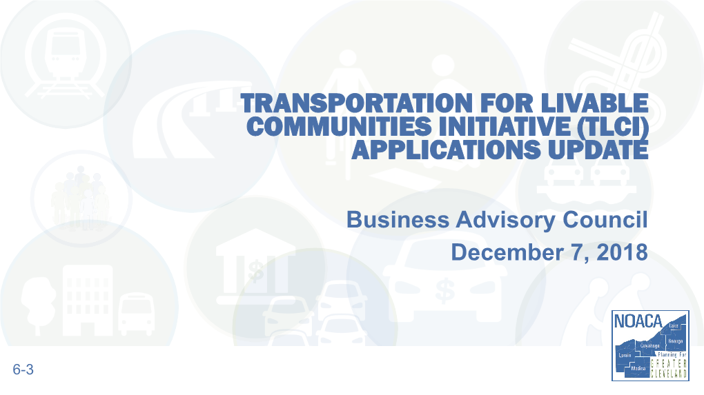 Transportation for Livable Communities Initiative (Tlci) Applications Update