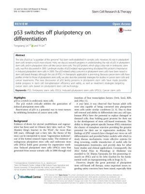 P53 Switches Off Pluripotency on Differentiation Tongxiang Lin1,2* and Yi Lin1*